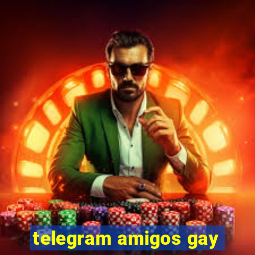 telegram amigos gay